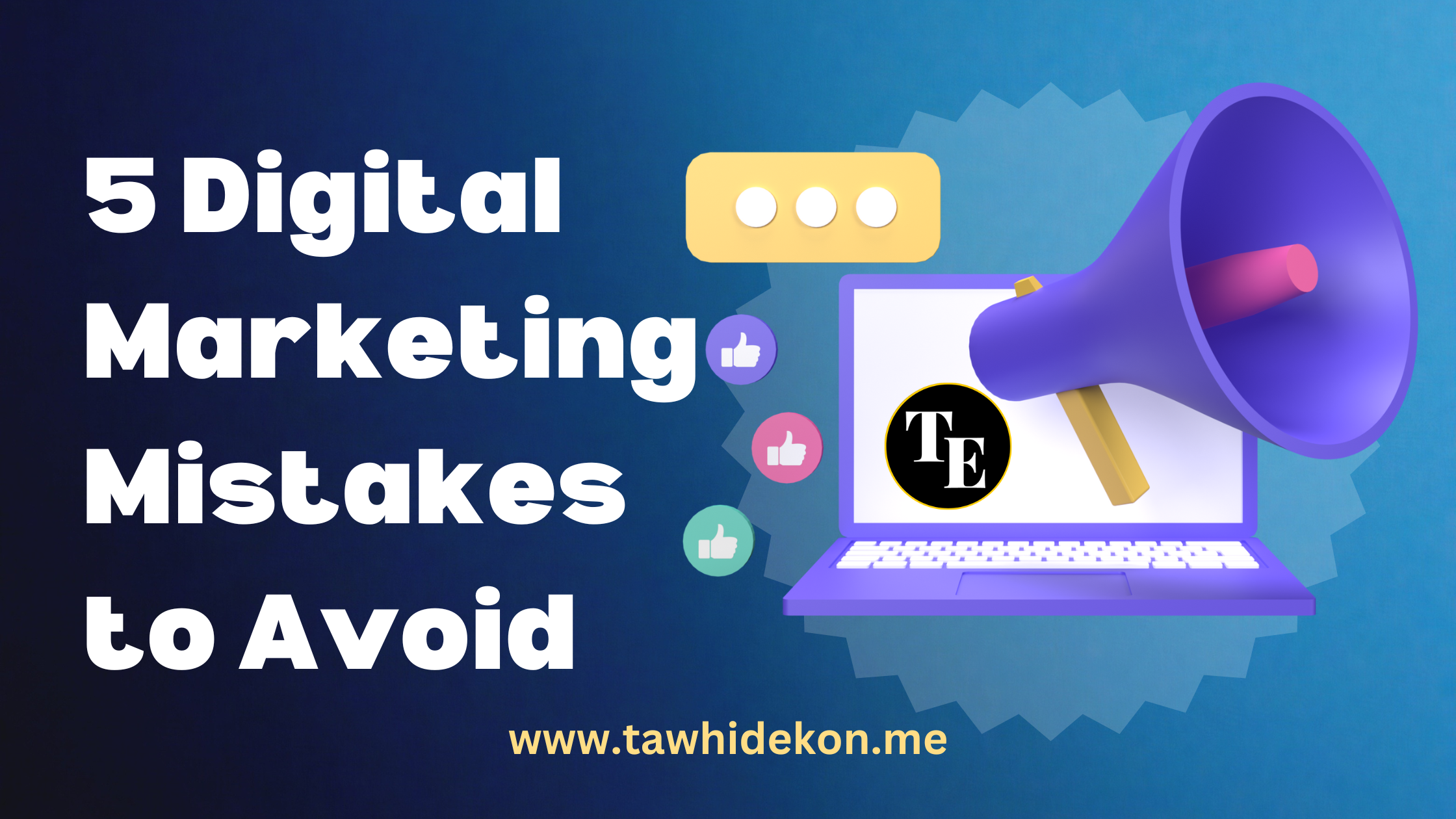  5 Digital Marketing Mistakes to Avoid